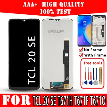 Original LCD TCL 20 SE T671H T671F T671O Displejs Premium Kvalitātes Touch Screen Rezerves Daļas, Mobilo Telefonu Remonta 6.82